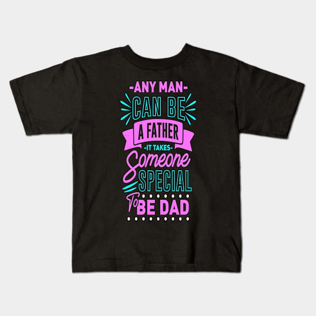 Father Special Dad Father's Day Gift Family Men Kids T-Shirt by Foxxy Merch